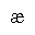 LATIN SMALL LETTER AE